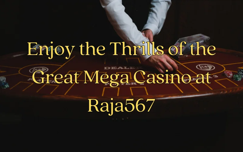 Mega casino